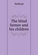 The blind farmer and his children, Hofland 
