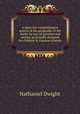 A short but comprehensive system of the geography of the world: by way of question and answer, principally designed for children & common schools, Nathaniel Dwight 