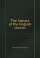 The fathers of the English church, редактор(ы): Legh Richmond 