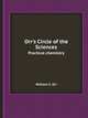 Orr`s Circle of the Sciences. Practical chemistry, William S. Orr 