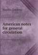 American notes for general circulation, Чарльз Диккенс 