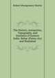 The History, Antiquities, Topography, and Statistics of Eastern India: Behar (Patna city) and Shahabad, Robert Montgomery Martin 