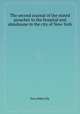 The second journal of the stated preacher to the hospital and almshouse in the city of New-York, Ezra Stiles Ely 
