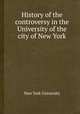 History of the controversy in the University of the city of New York, New York University 