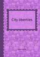 City liberties, Giles Jacob 