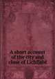 A short account of the city and close of Lichfield, Thomas George Lomax,John Chappel Woodhouse,William Newling 
