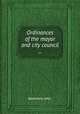 Ordinances of the mayor and city council ..., Baltimore (Md.) 