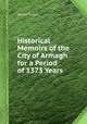 Historical Memoirs of the City of Armagh for a Period of 1373 Years, James Stuart 