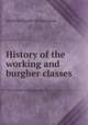 History of the working and burgher classes, Adolphe Granier de Cassagnac 