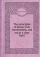 The principles of deism truly represented, and set in a clear light, By Francis Gastrell 