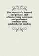 The Journal of a learned and political club of some young noblemen and gentlemen, sometime since established at London, 
