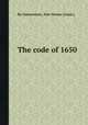 The code of 1650, By Connecticut, New Haven (Conn.). 