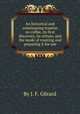 An historical and entertaining treatise on coffee, its first discovery, its virtues, and the mode of roasting and preparing it for use, By J. F. Gйrard 