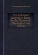 The Collected Writings of James Henley Thornwell: Theological and ethical, By James Henley Thornwell 