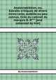Analectabiblion, ou, Extraits critiques de divers livres rares, oubliйs ou peu connus, tirйs du cabinet du marquis D. R*** [and collected by him]., By Analectabiblion 
