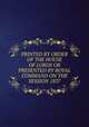 PRINTED BY ORDER OF THE HOUSE OF LORDS OR PRESENTED BY ROYAL COMMAND ON THE SESSION 1837, 