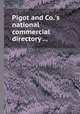 Pigot and Co.`s national commercial directory ..., 
