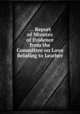 ... Report of Minutes of Evidence from the Committee on Laws Relating to Leather, By Great Britain Select Committee Appointed to Consider of the State of the Laws Relating to the Manufacture of, and Duties upon, Leather 