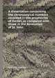 A dissertation concerning the chronological numbers recorded in the prophecies of Daniel, as compared with those in the Revelation of St. John, By Philip Allwood 