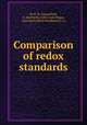 Comparison of redox standards, By K. M. Sappenfield, G. Marinenko, John Louis Hague, Institute for Basic Standards (U.S.) 