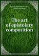 The art of epistolary composition, By Franзois Peyre-Ferry, Alden Partridge 