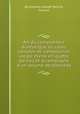 Art du compositeur dramatique ou cours complet de composition vocale divisй en quatre parties et accompagnй d`un volume de planches, By Antoine Joseph Reicha, Farrenc 