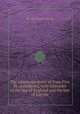 The letters apostolic of Pope Pius IX, considered, with reference to the law of England and the law of Europe, By Sir Travers Twiss 