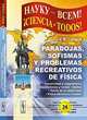 Paradojas, sofismas y problemas recreativos de fisica: Electricidad y magnetismo. Oscilaciones y ondas. Optica. Teoria de la relatividad. Fisica atomica y nuclear, V. N. Langue 