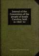 Journal of the Convention of the people of South Carolina, held in 1860-`61, By South Carolina. Constitutional Convention 