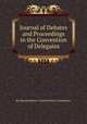 Journal of Debates and Proceedings in the Convention of Delegates, By Massachusetts. Constitutional Convention 