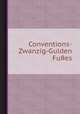 Conventions-Zwanzig-Gulden FuЯes, 