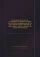 Instruction facile sur les conventions ou Notions simples sur les divers engagements qu`on peut prendre dans la Sociйtй et leurs suites... [par F.-J. Mamert de Jussieu de Montluel], By Franзois Joseph Mamert de Jussieu de Montluel 
