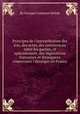 Principes de l`interprйtation des lois, des actes, des conventions entre les parties, et spйcialement, des lйgislations franзaises et йtrangиres concernant l`йtranger en France, By Georges Constant Delisle 