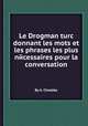 Le Drogman turc donnant les mots et les phrases les plus nйcessaires pour la conversation, By A. Chodzko 