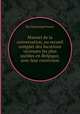 Manuel de la conversation, ou recueil complet des locutions vicieuses les plus usitйes en Belgique, avec leur correction, By Florimond Parent 