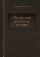The law and practice as to costs, By George Barclay Mansel 