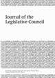 Journal of the Legislative Council, By Michigan. Legislative Council (1824-1835), Stevens Thomson Mason, Michigan. Governor (1835-1840 : Mason) 
