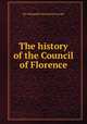 The history of the Council of Florence, By Aleksandr Vasilэevich Gorski 