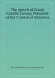 The speech of Count Camillo Cavour, President of the Council of Ministers, By Camillo Benso Cavour (conte di) 