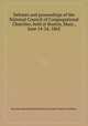 Debates and proceedings of the National Council of Congregational Churches, held at Boston, Mass., June 14-24, 1865, By James Manning Winchell Yerrinton, Henry Martyn Parkhurst 