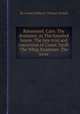 Rosamond. Cato. The drummer, or The haunted house. The late trial and conviction of Count Tariff. The Whig-Examiner. The lover, By Joseph Addison, Thomas Tickell 