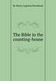 The Bible in the counting-house, By Henry Augustus Boardman 