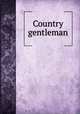 Country gentleman, 