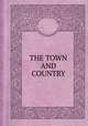 THE TOWN AND COUNTRY, 