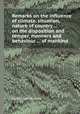 Remarks on the influence of climate, situation, nature of country ... on the disposition and temper, manners and behaviour ... of mankind, By William Falconer 