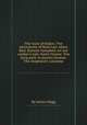 The hunt of Eildon. The adventures of Basil Lee. Adam Bell. Duncan Campbell. An old soldier`s tale. Katie Cheyne. The long pack. A country funeral. The shepherd`s calendar, By James Hogg 