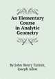 An Elementary Course in Analytic Geometry, By John Henry Tanner, Joseph Allen 