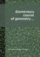 Elementary course of geometry ..., By Charles William Hackley 