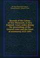 Records of the Colony of New Plymouth, in New England: Court orders [being the proceedings of the General court and the Court of assistants] 1633-1691, By New Plymouth Colony, Massachusetts. General Court 