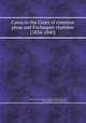 Cases in the Court of common pleas and Exchequer chamber [1834-1840]., By Great Britain. Court of Common Pleas, John Scott, Great Britain. Court of Exchequer 